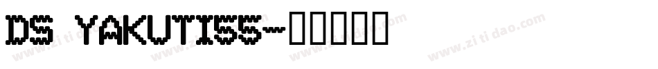 DS Yakuti55字体转换